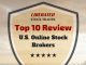 Top 10 Best U.S: Stock Brokers Review