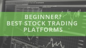 Top 10 stock trading platforms