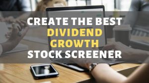 Dividend Growth Stock Screener