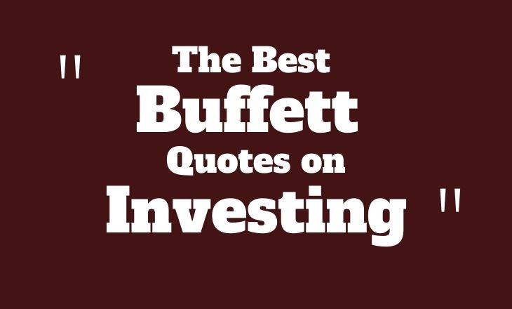 The Best Warren Buffett Quotes On Investing | ยฉ LiberatedStockTrader.com The Best Warren Buffett Quotes On Investing