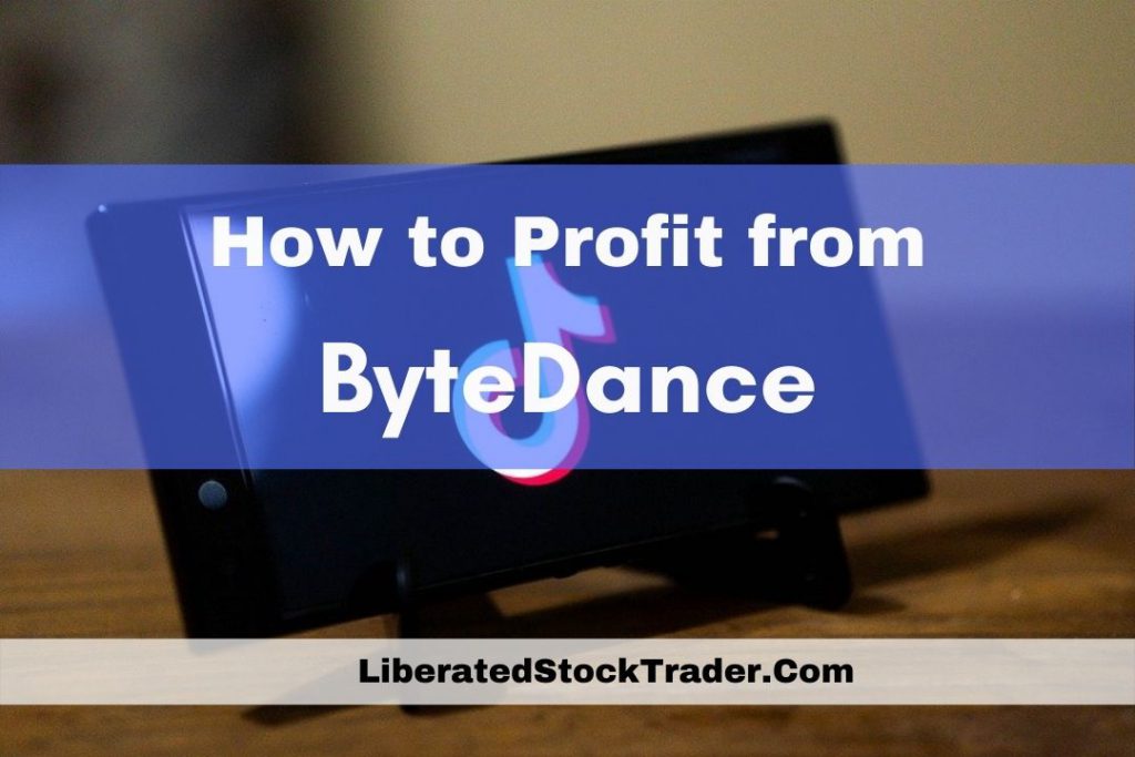 ByteDance Stock: 3 Ways to Invest in ByteDance 