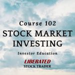 Course 102 - Stock Market Investing